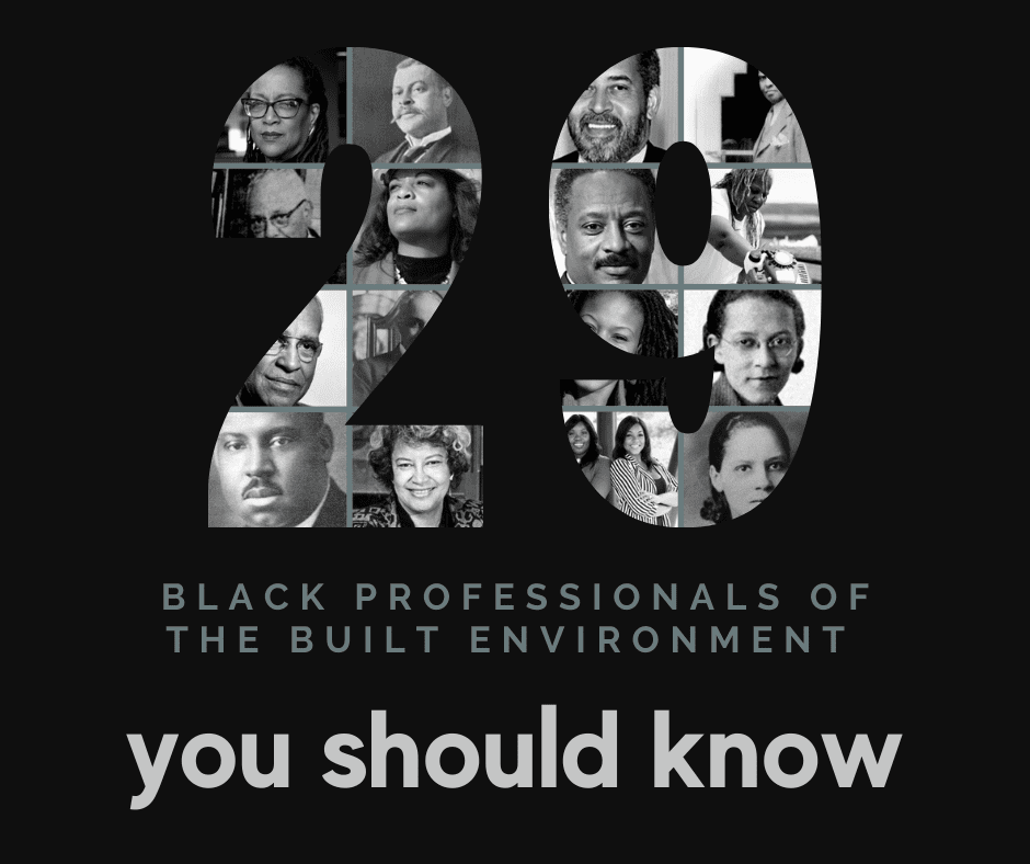 29 Black Professionals of the Built Environment You Should Know | Black History Month 2021